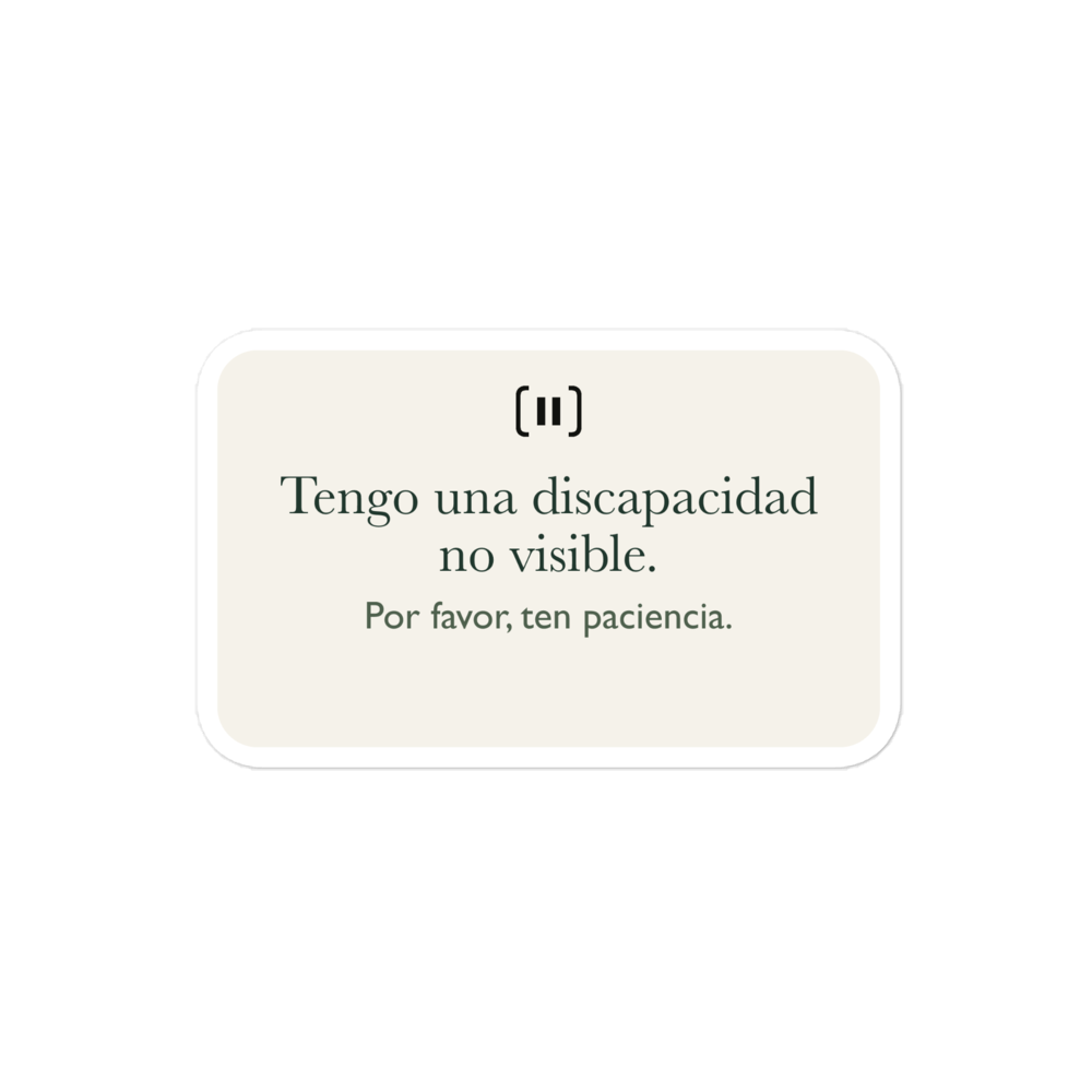 Maqueta del proveedor de una pegatina SIGNAL crema con la marca de pausa redondeada y el texto «Tengo una discapacidad no visible. Por favor, ten paciencia» en verde.