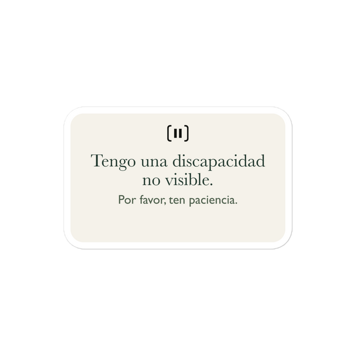 Maqueta del proveedor de una pegatina SIGNAL crema con la marca de pausa redondeada y el texto «Tengo una discapacidad no visible. Por favor, ten paciencia» en verde.