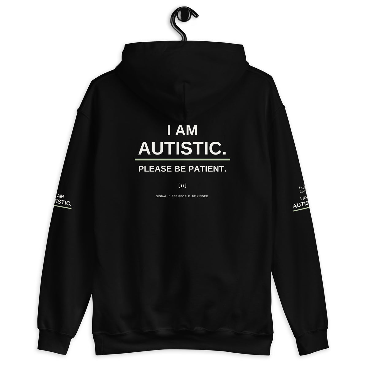 Black adult autism message hoodie, back with I AM AUTISTIC. PLEASE BE PATIENT.; digital mockup of earlier artwork.