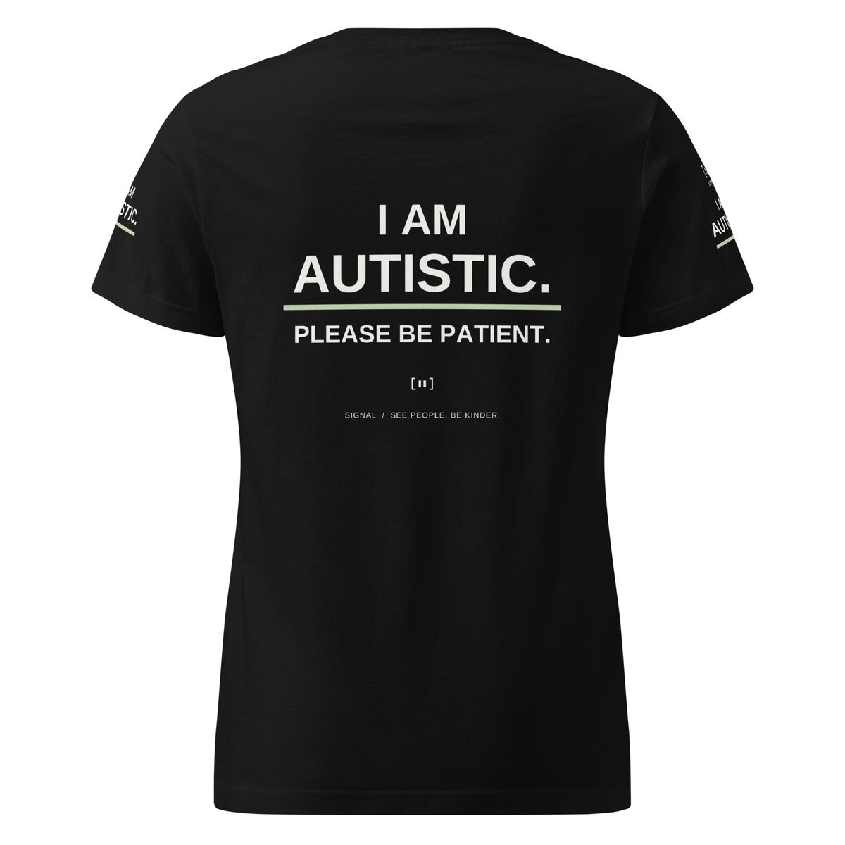 Black women’s autism message tee, back with I AM AUTISTIC. PLEASE BE PATIENT.; digital mockup of earlier artwork.