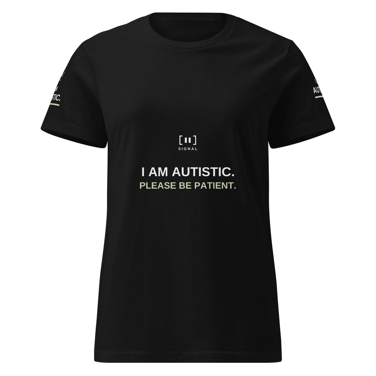 Black women’s autism message tee, front with I AM AUTISTIC. PLEASE BE PATIENT.; digital mockup of earlier artwork.